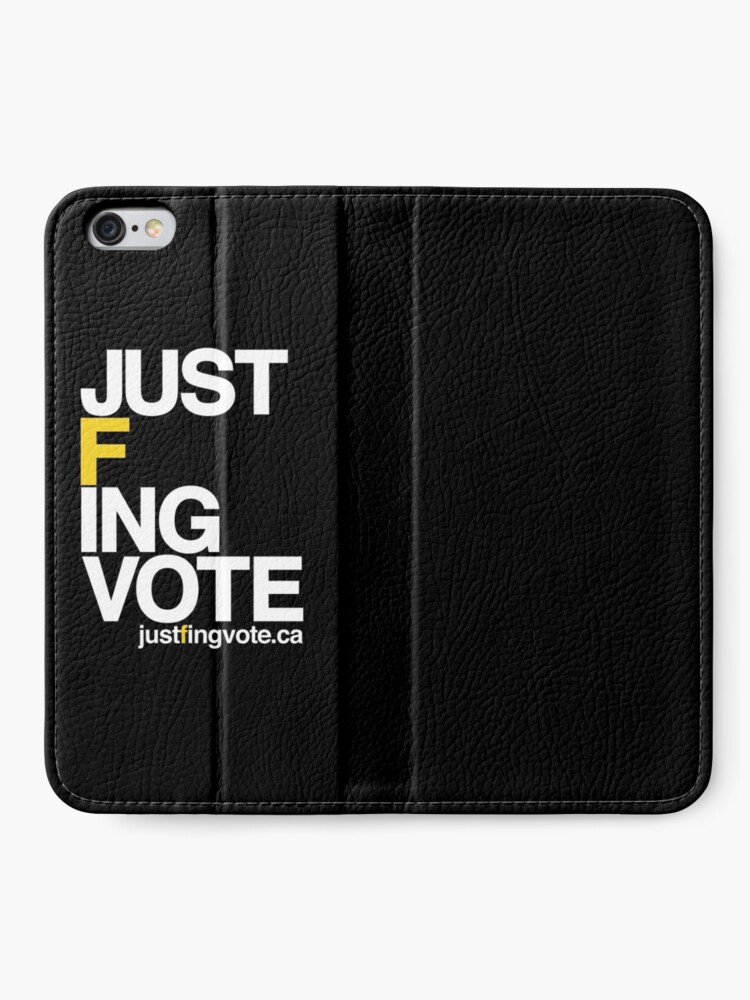 Alternate view of Just F'ing Vote iPhone Wallet