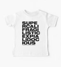 Supercalifragilisticexpialidocious Baby Tee