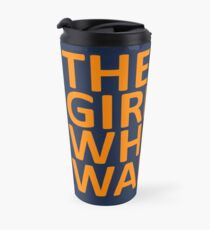 The Girl Who Waited Travel Mug