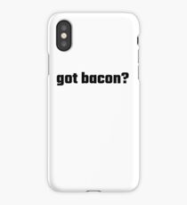 Got Bacon? iPhone Case