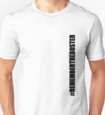 Remember The Buster Unisex T-Shirt
