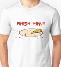 Finish Him! Unisex T-Shirt