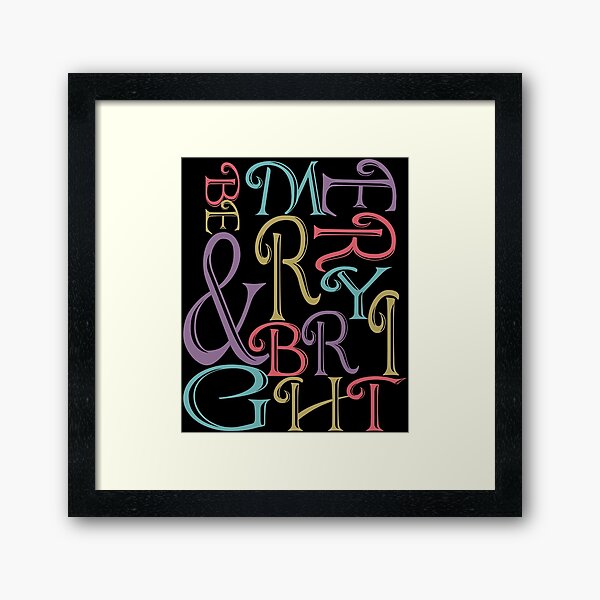 Be Merry and Bright Typography Framed Art Print