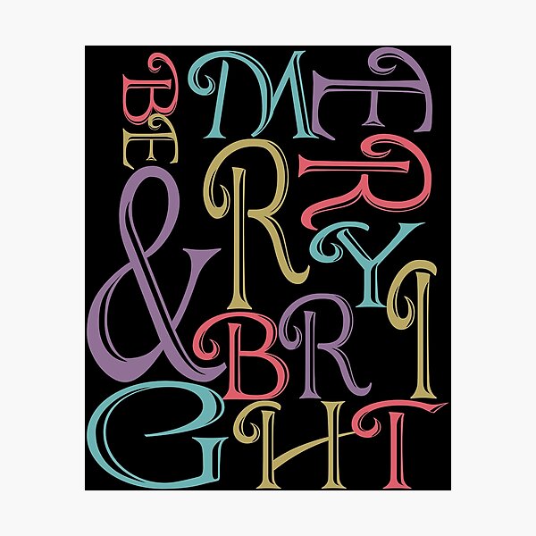 Be Merry and Bright Typography Photographic Print