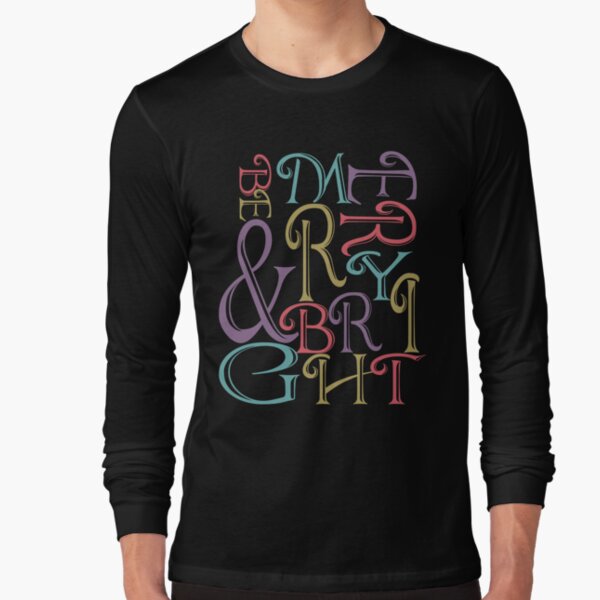 Be Merry and Bright Typography Long Sleeve T-Shirt