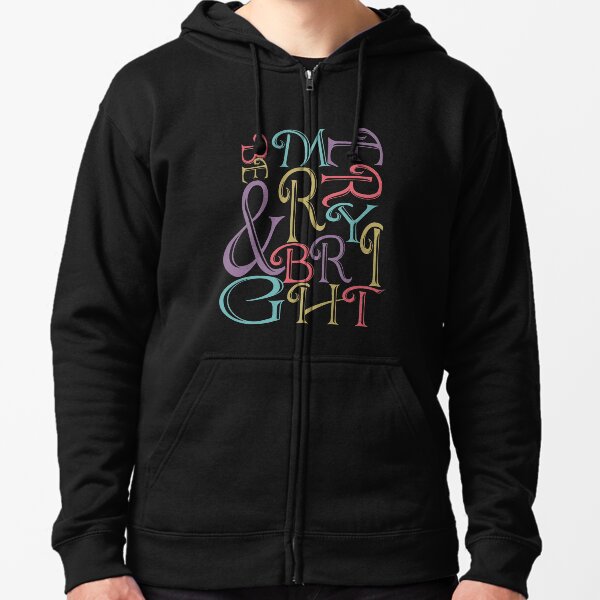 Be Merry and Bright Typography Zipped Hoodie