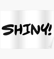 Shiny (Black on White) Poster