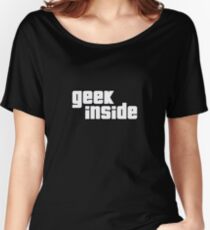 Geek Inside - GTA Style Women's Relaxed Fit T-Shirt