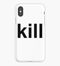 kill iPhone Case