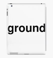 ground iPad Case/Skin
