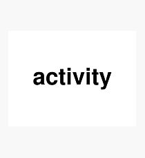 activity Photographic Print