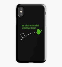 "I am a leaf on the wind..." iPhone Case