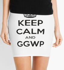 Keep calm and GGWP Mini Skirt