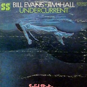 Bill Evans, Jim Hall ‎– Undercurrent 