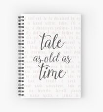 Tale as Old as Time Spiral Notebook