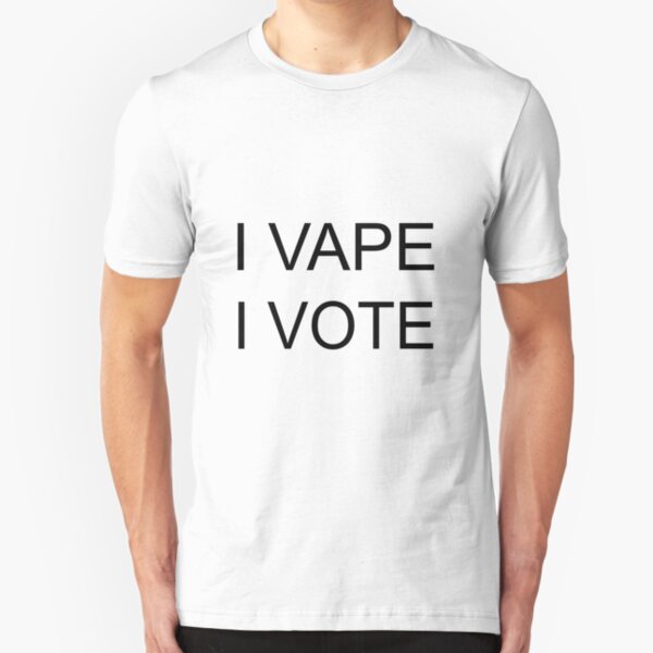 I VAPE I VOTE Slim Fit T-Shirt