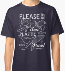 Please Keep Our Sea Plastic Free - Marine Animals Classic T-Shirt