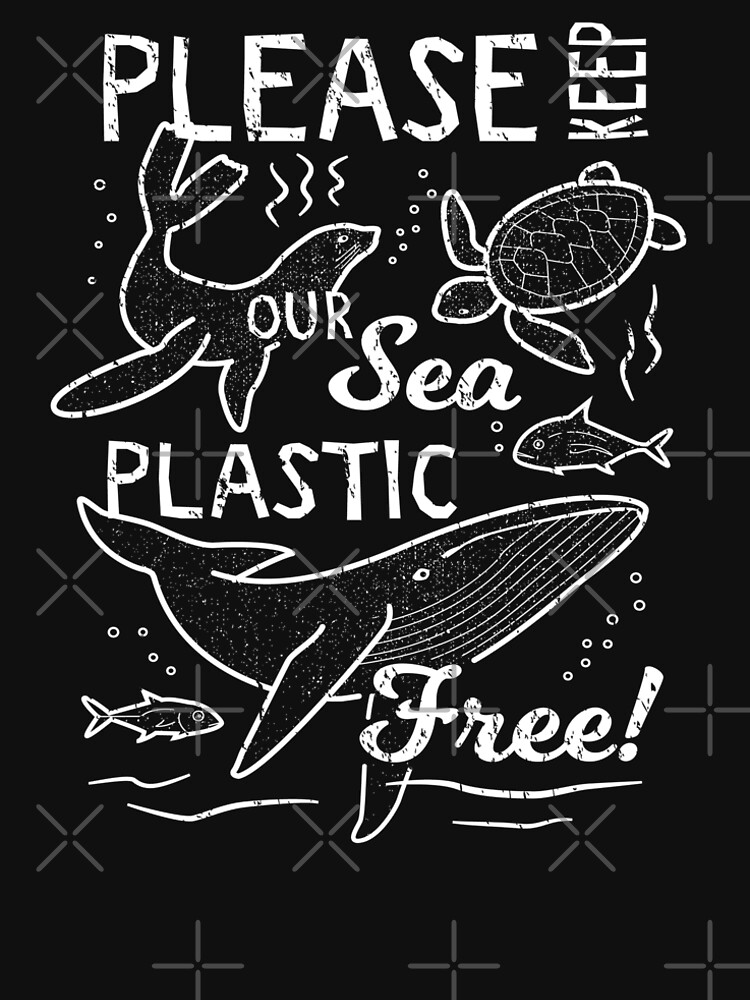 Please Keep Our Sea Plastic Free - Marine Animals by Bangtees