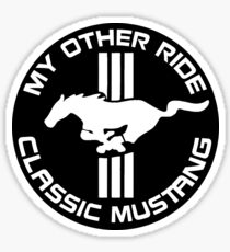 My Other Ride is a Classic Mustang - Black / White Tri-bar Sticker