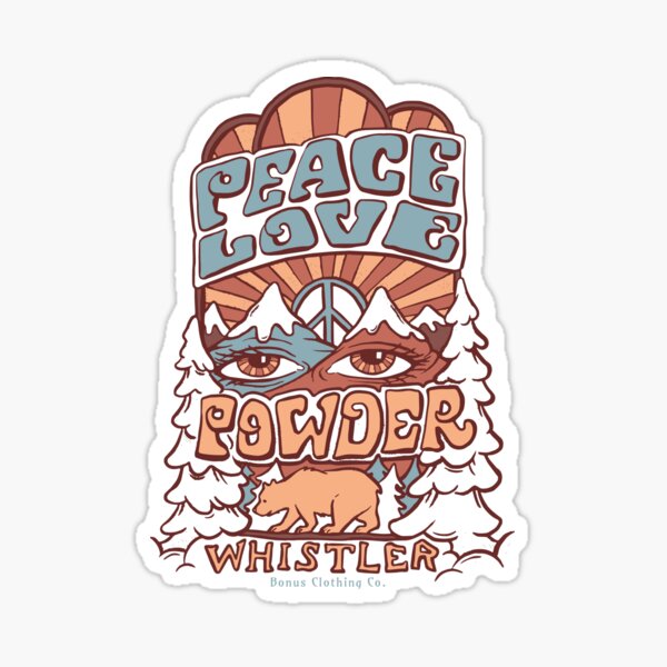 Peace Love and Powder Whistler Sticker