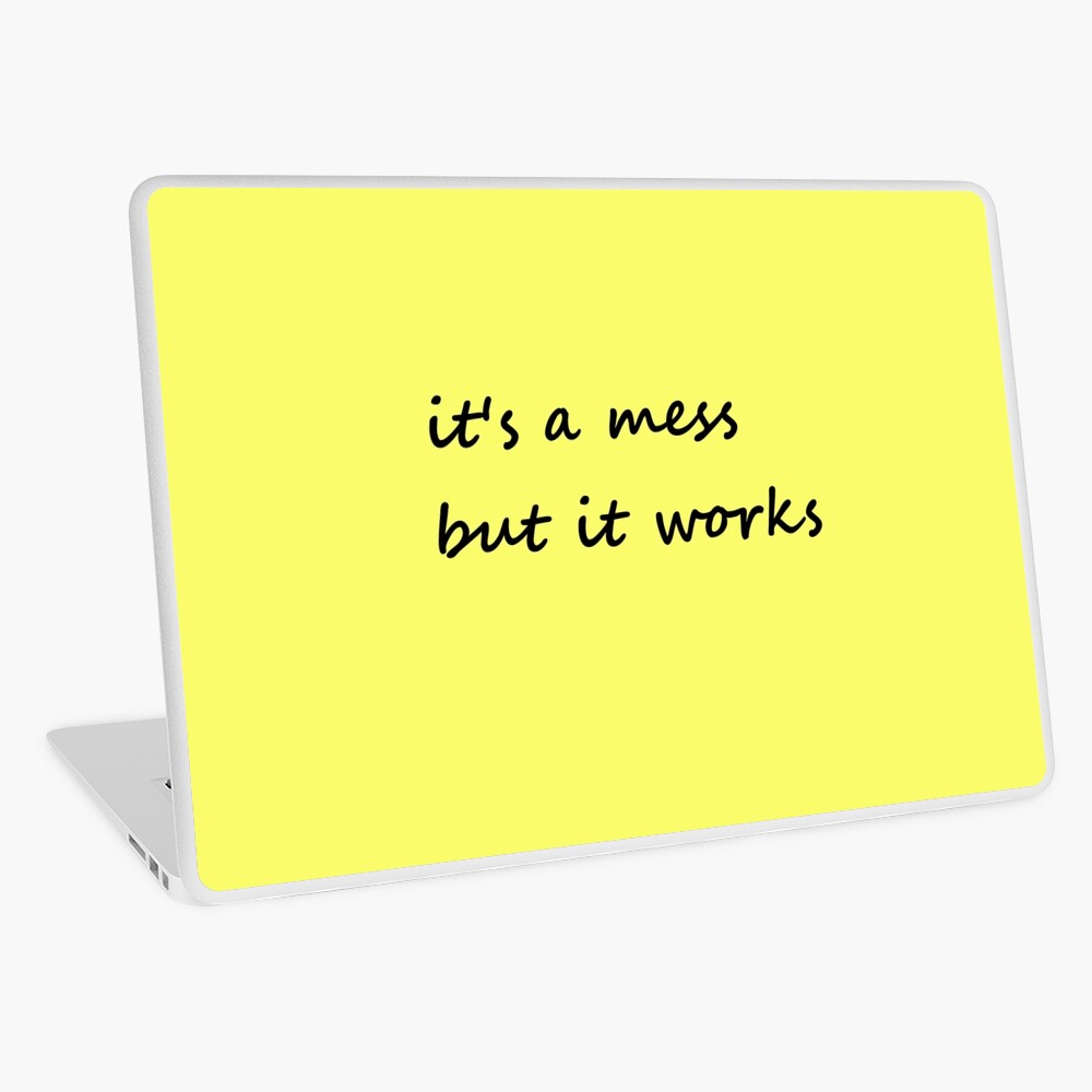 it's a mess but it works - Stationery Laptop Skin