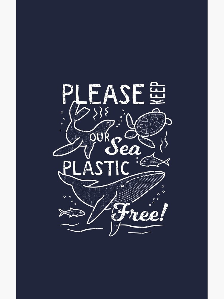 Please Keep Our Sea Plastic Free - Marine Animals by Bangtees