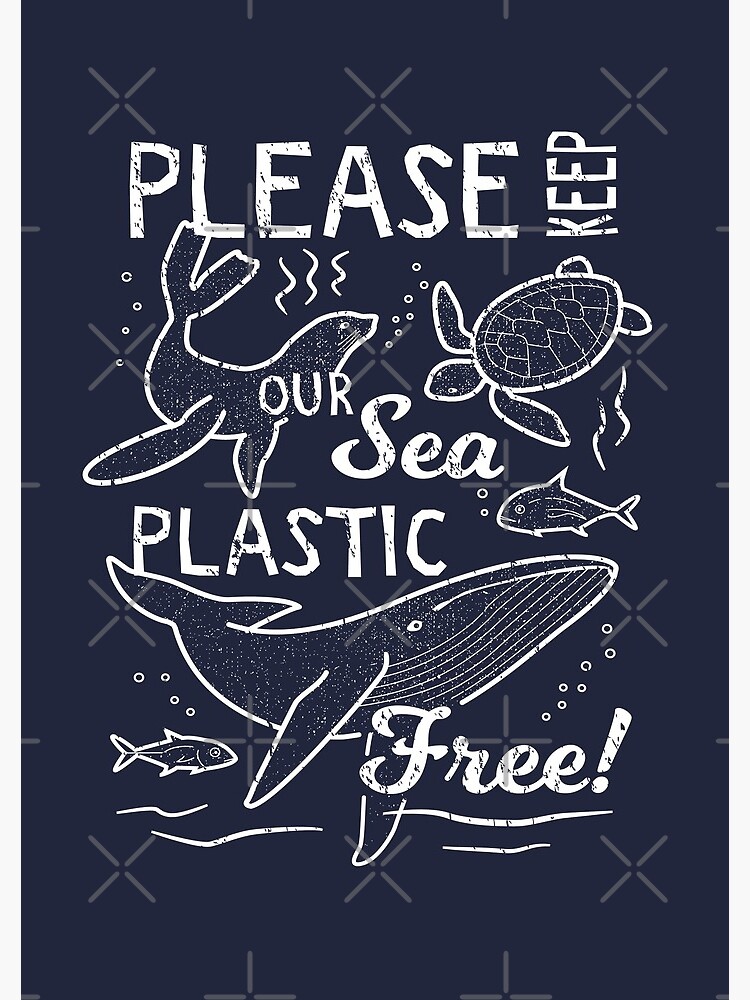 Please Keep Our Sea Plastic Free - Marine Animals by Bangtees
