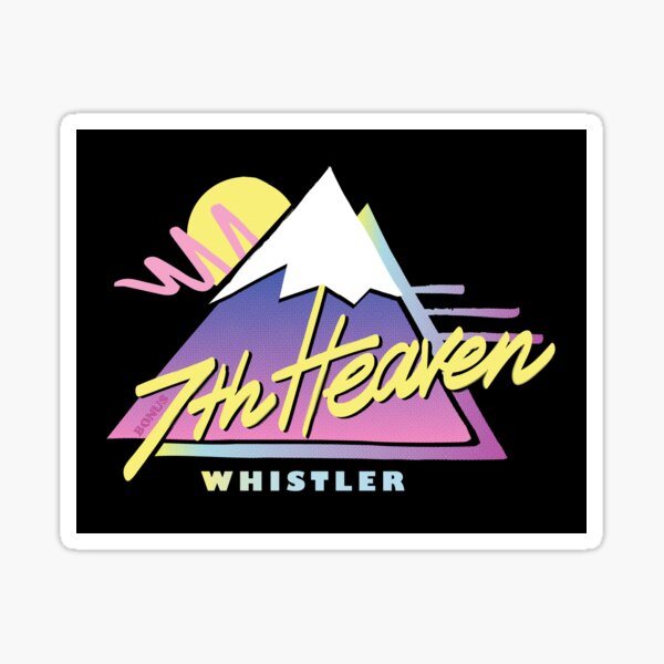 7th Heaven Whistler Sticker