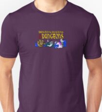 Dungeons, Dungeons and MORE DUNGEONS! Unisex T-Shirt