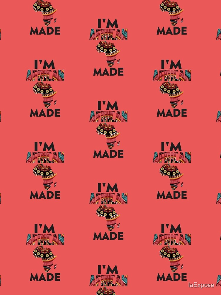 Im African Made by laExpose