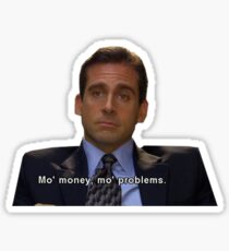 mo money mo problems Sticker