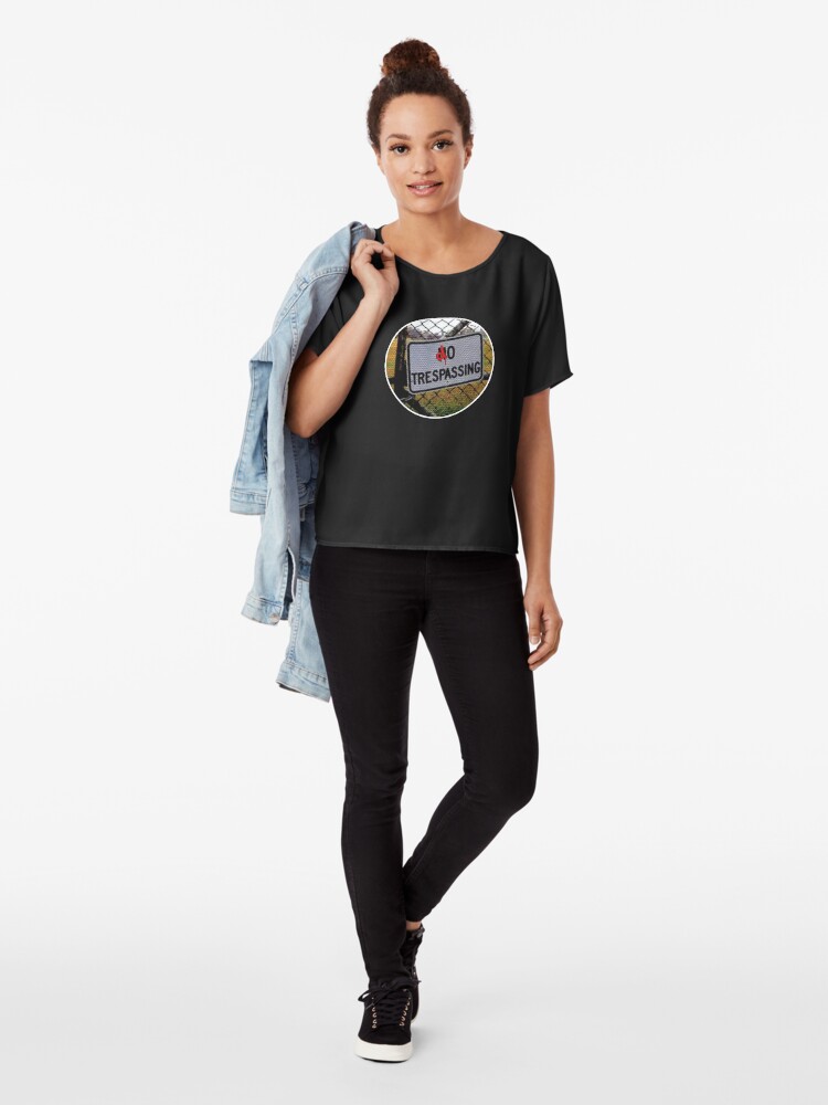 Alternate view of do trespassing Chiffon Top