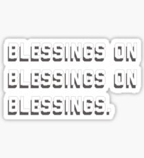 i feel blessed. Sticker