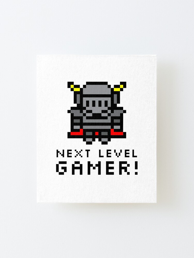 Next Level Gamer 8 Bit Knight Gamer Gifts Funny Vintage Retro Video Game Mounted Print By Heysupbye Redbubble