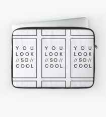 You Look So Cool Laptop Sleeve