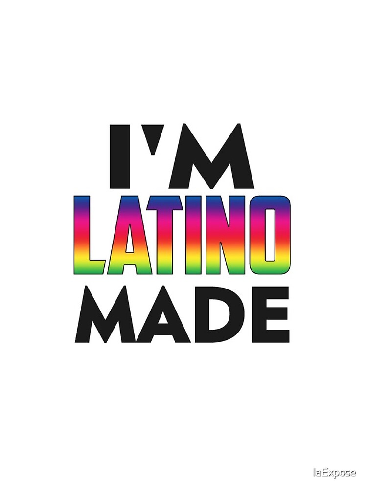Latino Made by laExpose
