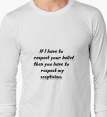 Skepticism Long Sleeve T-Shirt