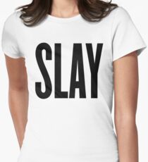 Slay Women's Fitted T-Shirt