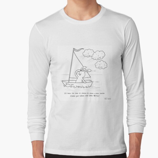 Never too late! Long Sleeve T-Shirt