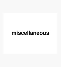 miscellaneous Photographic Print