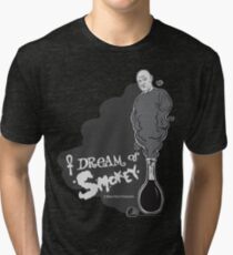 I Dream of Smokey Tri-blend T-Shirt