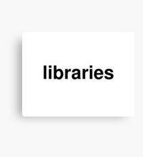 libraries Canvas Print