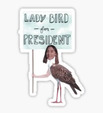 Lady Bird for President Sticker