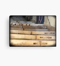 "Have a Dream" Metal Print