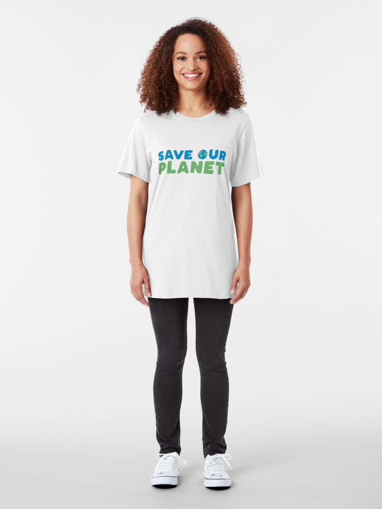 Alternate view of Save Our Planet Slim Fit T-Shirt