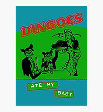 Dingoes Ate My Baby Photographic Print