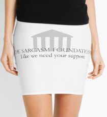 The Sarcasm Foundation Mini Skirt