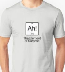 The Element of Surprise Unisex T-Shirt