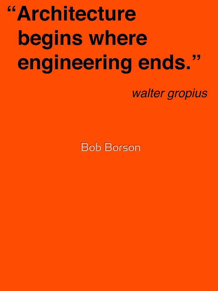Architecture Quote - Walter Gropius by bobborson