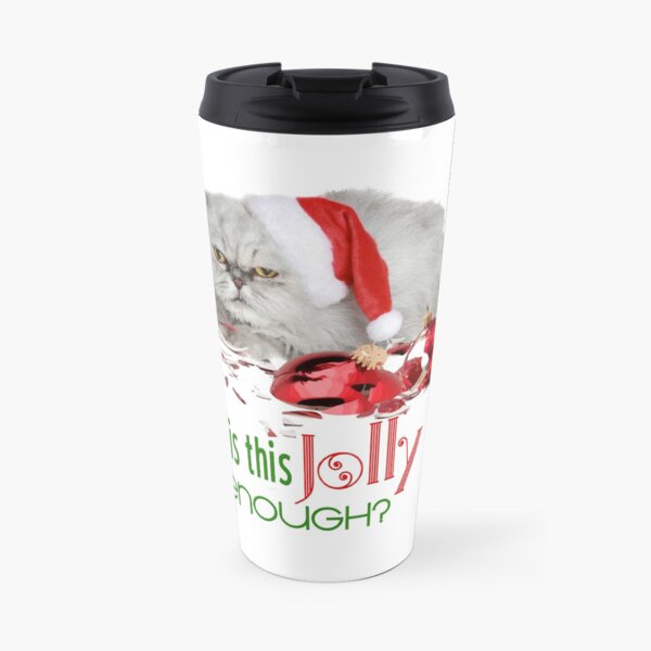 Funny Christmas Cat Jolly Enough Travel Mug